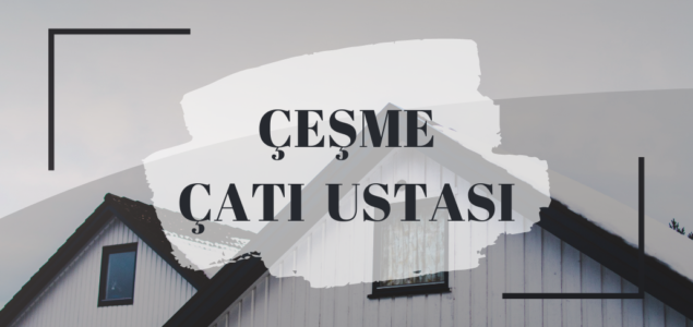 ÇEŞME ÇATI USTASI, ÇATI USTASI ÇEŞME, ÇATI AKTARMA ÇEŞME, ÇATI ONARIMI ÇEŞME, ÇATI ONARIMI FİYATI ÇEŞME, ÇEŞME ÇATI FİYATLARI, ÇEŞME ÇATI ONARIMI, ÇATI AKTARMA FİYATLARI ÇEŞME, ÇEŞME KİREMİT ÇATI TAMİRİ, KİREMİT ÇATI TAMİRİ ÇEŞME, ÇEŞME KİREMİT ÇATI, KİREMİT ÇATI ÇEŞME, ÇATI TADİLATI ÇEŞME, ÇEŞME ÇATI TADİLATI, PROFESYONEL ÇATI TAMİRİ ÇEŞME, ÇEŞME PROFESYONEL ÇATI TADİLATI, NARLIDERE PROFESYONEL ÇATI TAMİRİ, PROFESYONEL ÇATI TADİLATI ÇEŞME