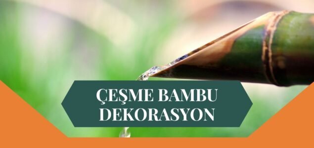 ÇEŞME BAMBU DEKORASYON, BAMBU DEKORASYON ÇEŞME, YAPAY BAMBU DEKORASYON ÇEŞME, ÇEŞME HASIR BAMBU DEKORASYON, HASIR BAMBU DEKORASYON ÇEŞME, ÇEŞME YAPAY BAMBU DEKORASYON, ÇEŞME BAMBU EV DEKORASYON, BAMBU EV DEKORASYON ÇEŞME