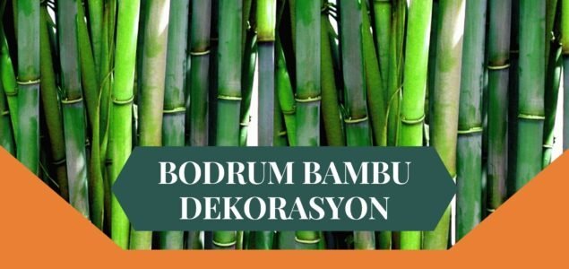 BODRUM BAMBU DEKORASYON, BAMBU DEKORASYON BODRUM, YAPAY BAMBU DEKORASYON BODRUM, BODRUM HASIR BAMBU DEKORASYON, HASIR BAMBU DEKORASYON BODRUM, BODRUM YAPAY BAMBU DEKORASYON, BODRUM BAMBU EV DEKORASYON, BAMBU EV DEKORASYON BODRUM